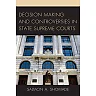 Decision Making and Controversies in State Supreme Courts