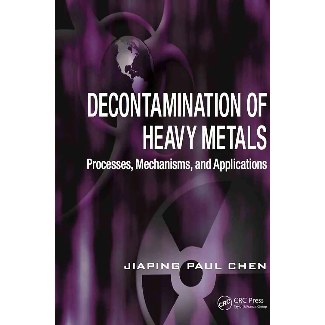 Decontamination of Heavy Metals: Processes Mechanisms and Applications