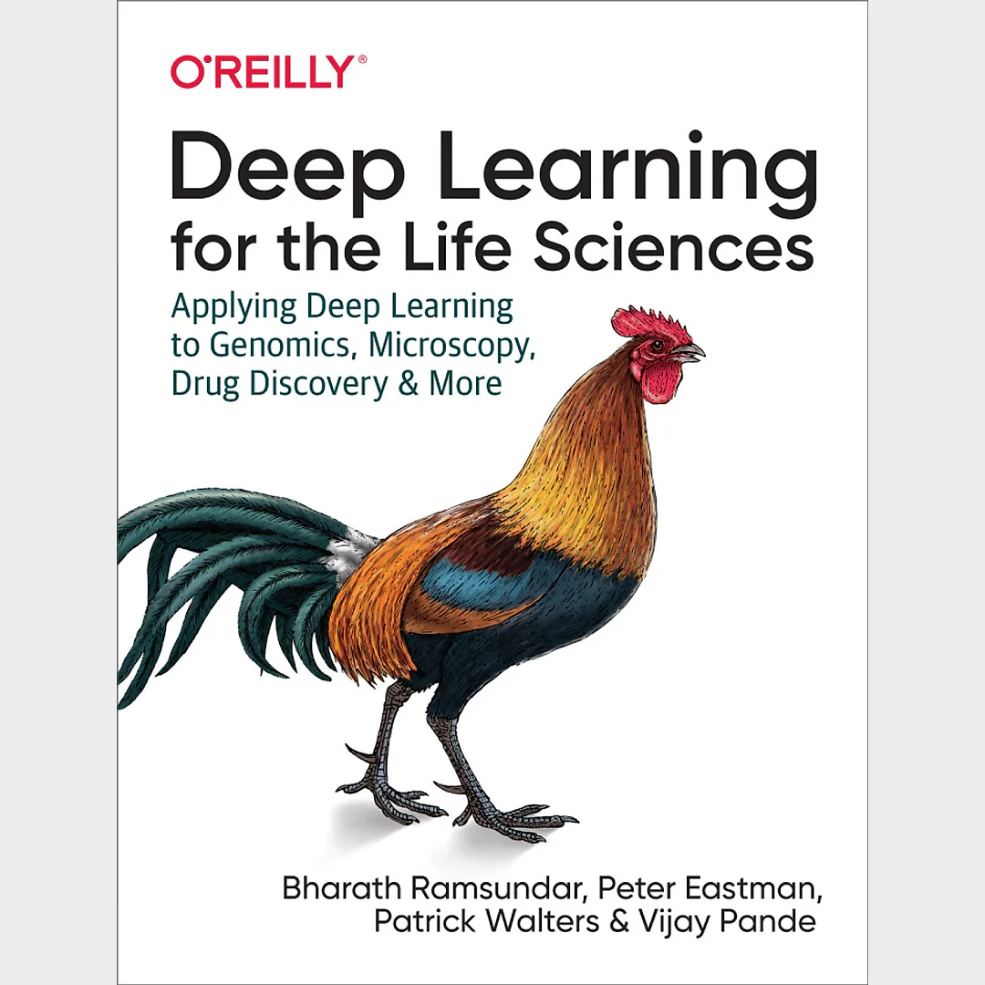Deep Learning for the Life Sciences 1st Edition: Applying Deep Learning to Genomics, Microscopy, Drug Discovery, and More