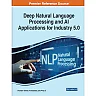 Deep Natural Language Processing and AI Applications for Industry 5.0
