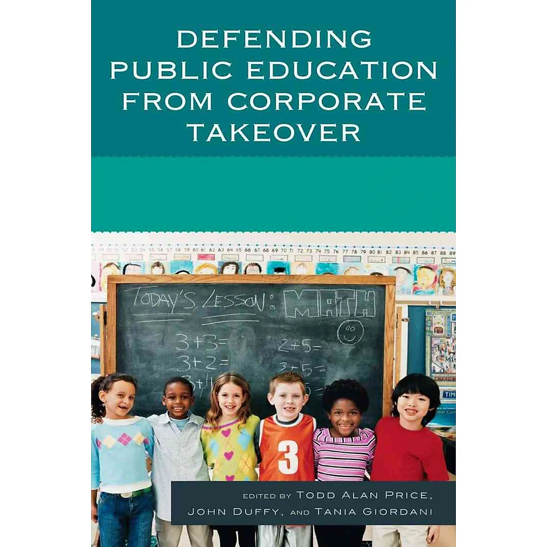 Defending Public Education from Corporate Takeover