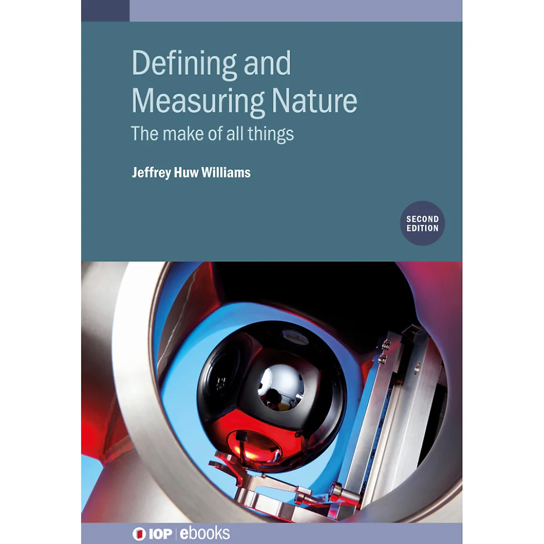 Defining and Measuring Nature (Second Edition) 2nd Edition The make of all things
