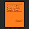 Degenerate Diffusion Operators Arising in Population Biology (AM-185)
