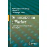Dehumanization of Warfare: Legal Implications of New Weapon Technologies