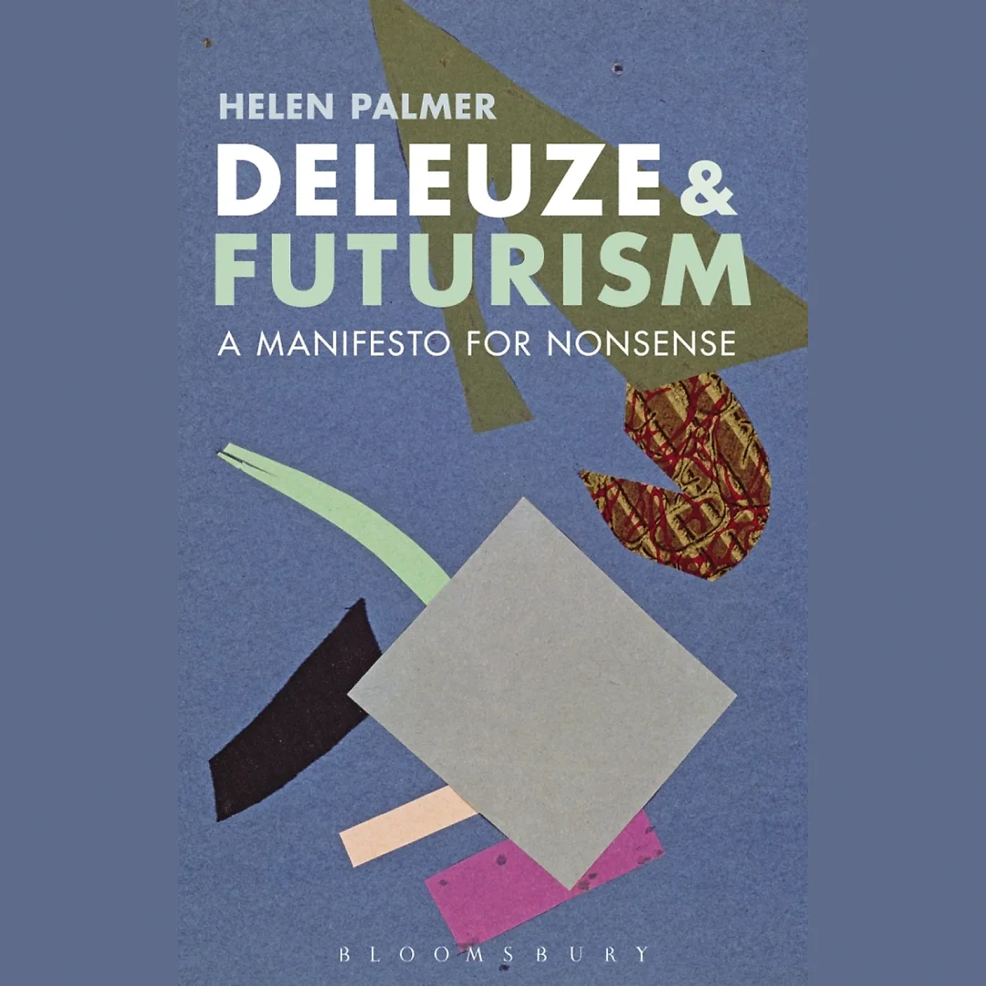 Deleuze and Futurism: A Manifesto for Nonsense