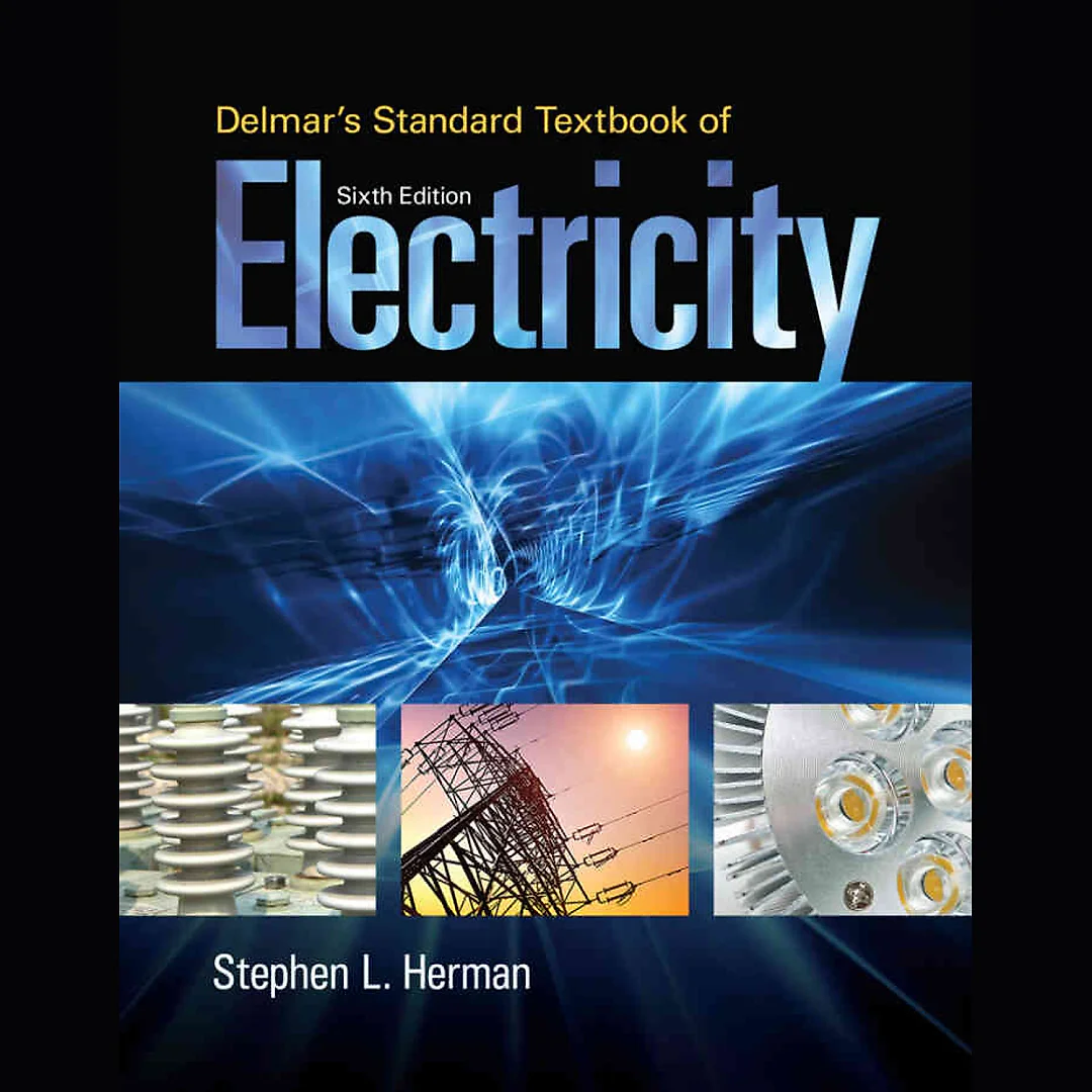 Delmar's Standard Textbook of Electricity 6th Edition