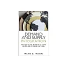 Demand and Supply Integration: The Key to World-Class Demand Forecasting
