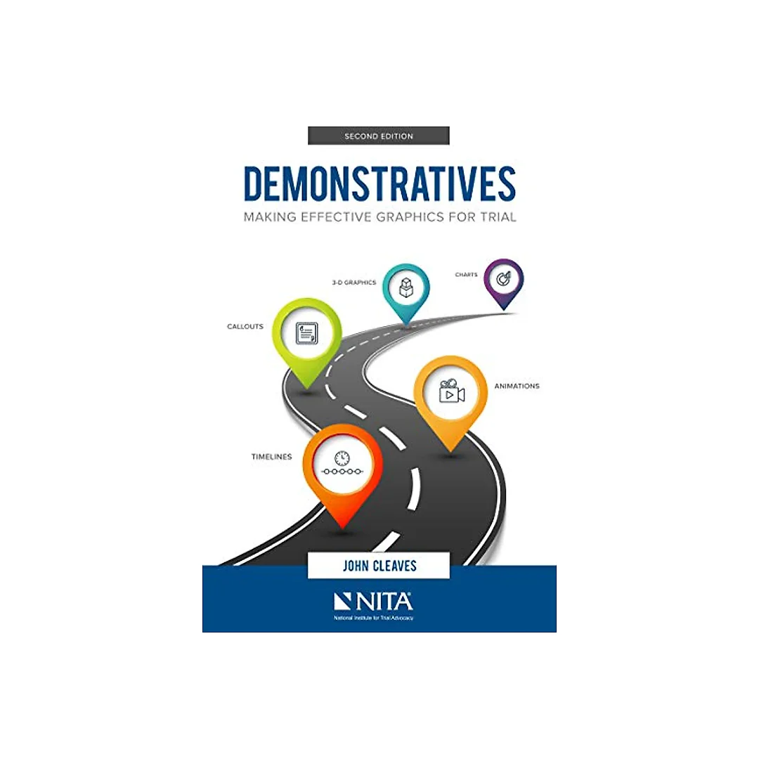 Demonstratives: Making Effective Graphics for Trial