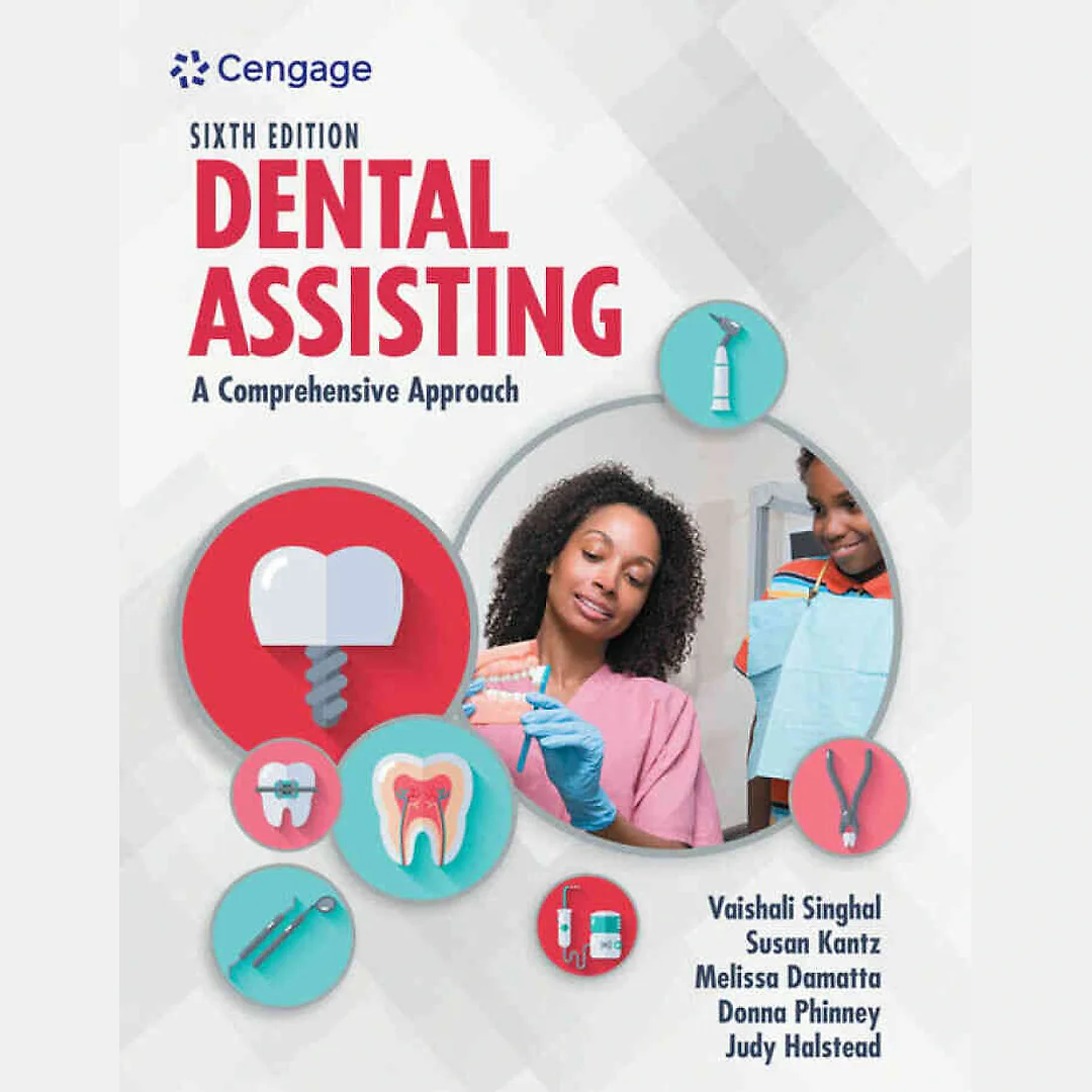 Dental Assisting: A Comprehensive Approach 6th Edition