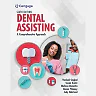 Dental Assisting: A Comprehensive Approach 6th Edition