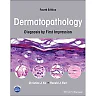 Dermatopathology: Diagnosis by First Impression