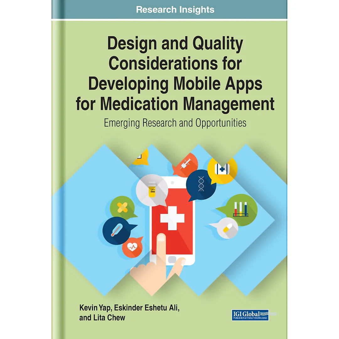 Design and Quality Considerations for Developing Mobile Apps for Medication Management: Emerging Research and Opportunities