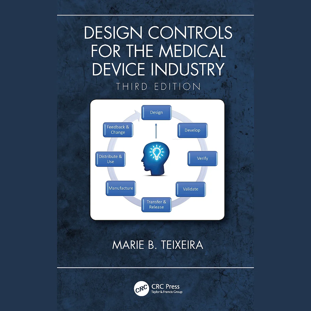 Design Controls for the Medical Device Industry Third Edition