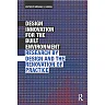 Design Innovation for the Built Environment: Research by Design and the Renovation of Practice