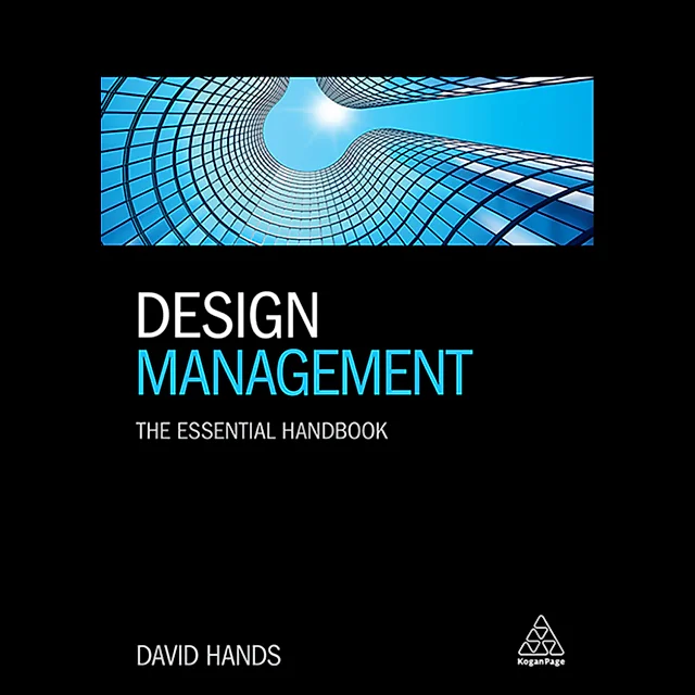 Design Management: The Essential Handbook