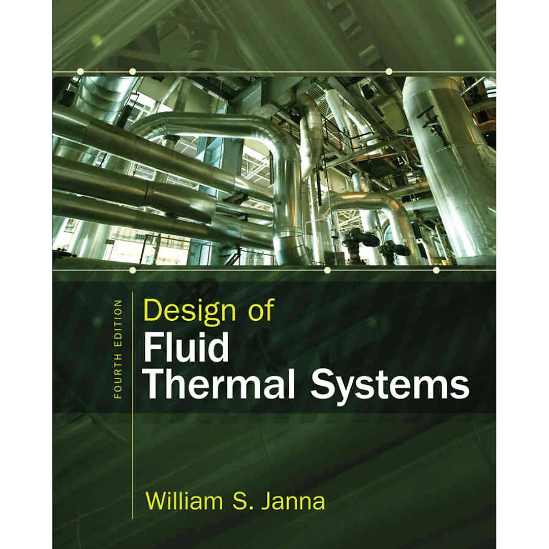 Design of Fluid Thermal Systems 4th Edition