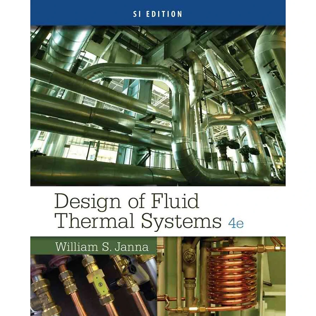 Design of Fluid Thermal Systems SI 4th Edition