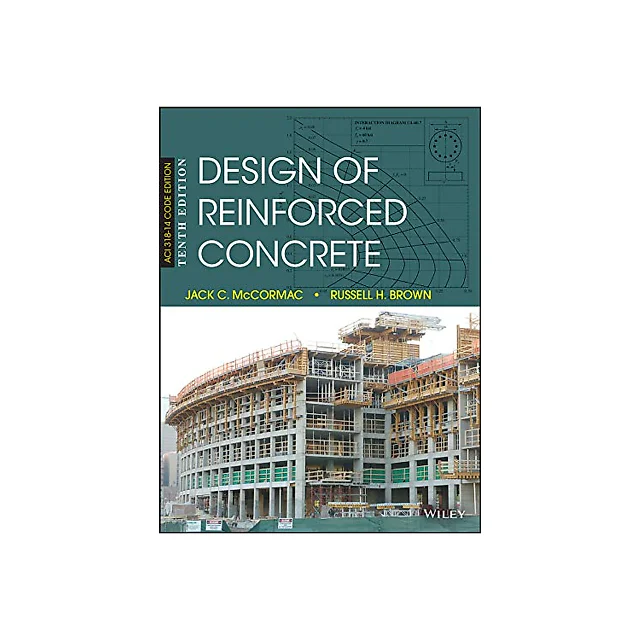 Design of Reinforced Concrete 10th Edition by Jack C. McCormac