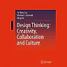 Design Thinking: Creativity Collaboration and Culture