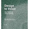 Design to Value: The architecture of holistic design and creative technology