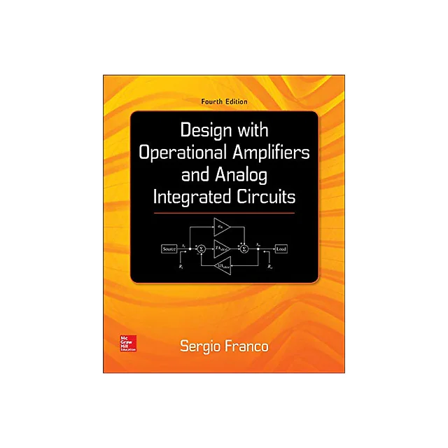 Design With Operational Amplifiers And Analog Integrated Circuits