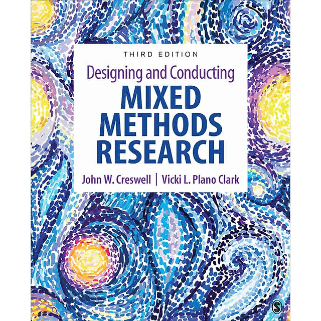 Designing and Conducting Mixed Methods Research 3rd Edition