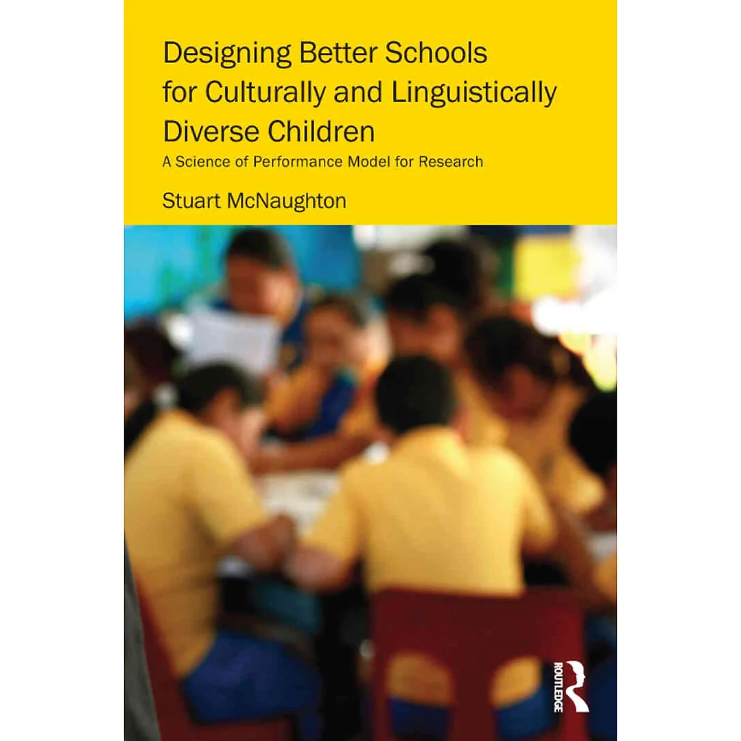 Designing Better Schools for Culturally and Linguistically Diverse Children: A Science of Performance Model for Research