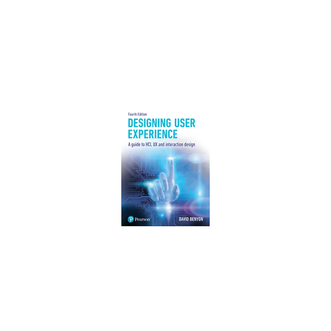 Designing Interactive Systems : A guide to HCI UX and interaction design