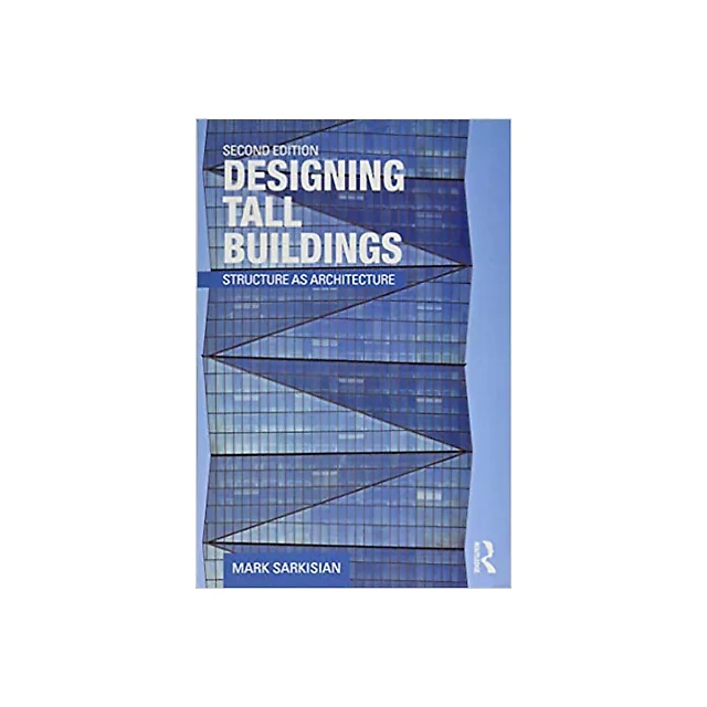 Designing Tall Buildings: Structure as Architecture