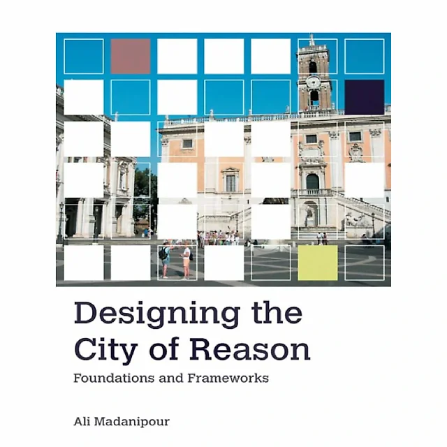 Designing the City of Reason: Foundations and Frameworks