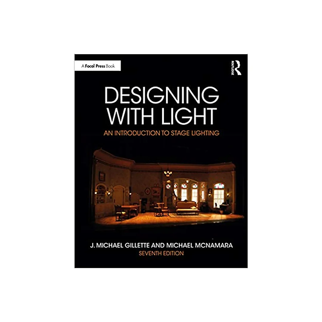 Designing with Light: An Introduction to Stage Lighting