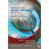 Developing a Mixed Methods Proposal: A Practical Guide for Beginning Researchers 1st Edition