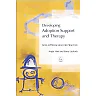 Developing Adoption Support and Therapy: New Approaches for Practice