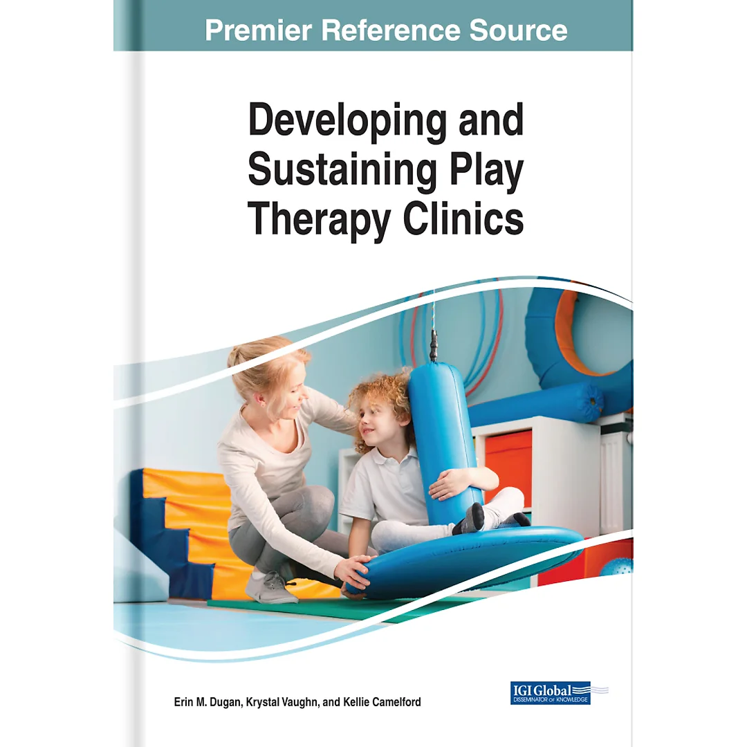 Developing and Sustaining Play Therapy Clinics