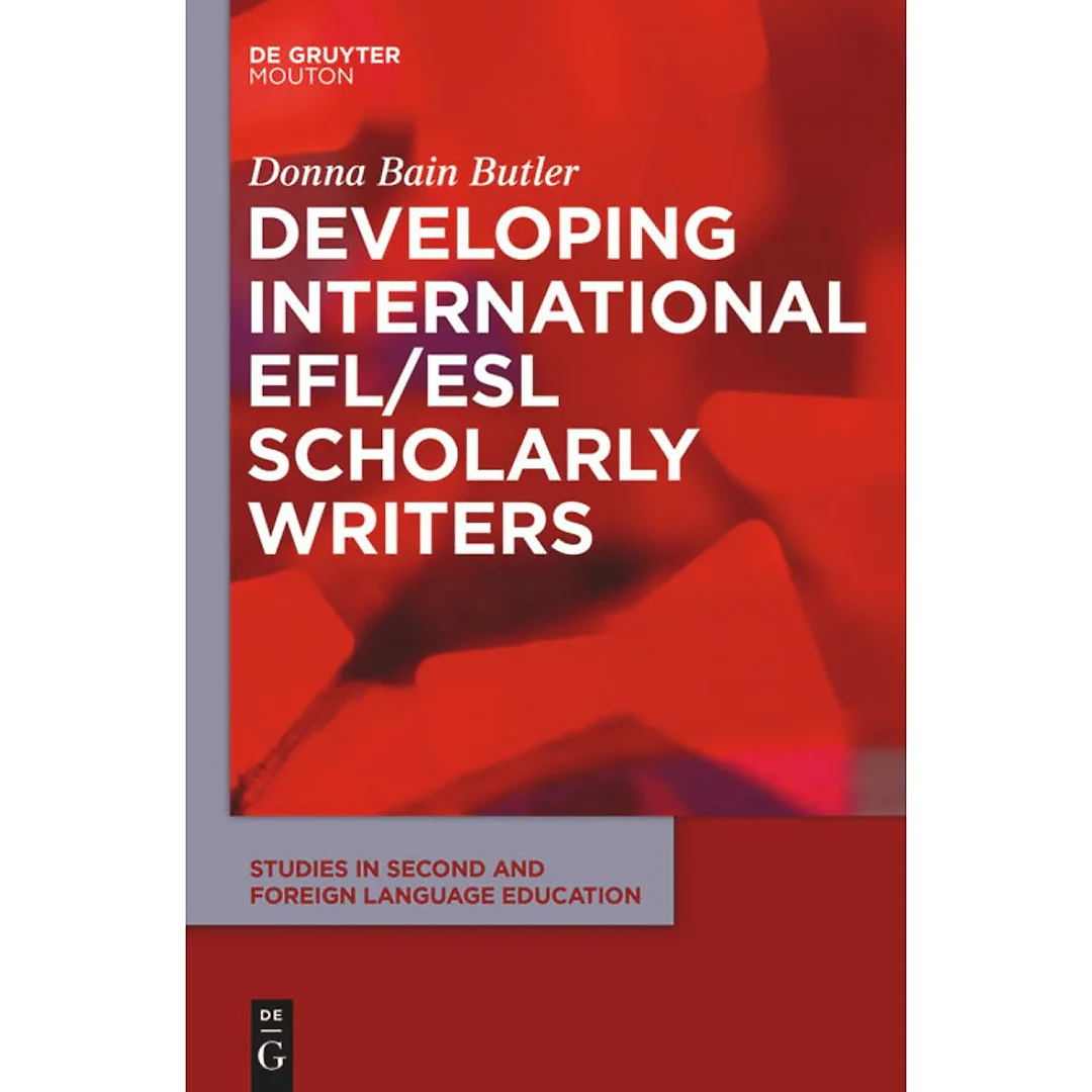 Developing International EFL/ESL Scholarly Writers