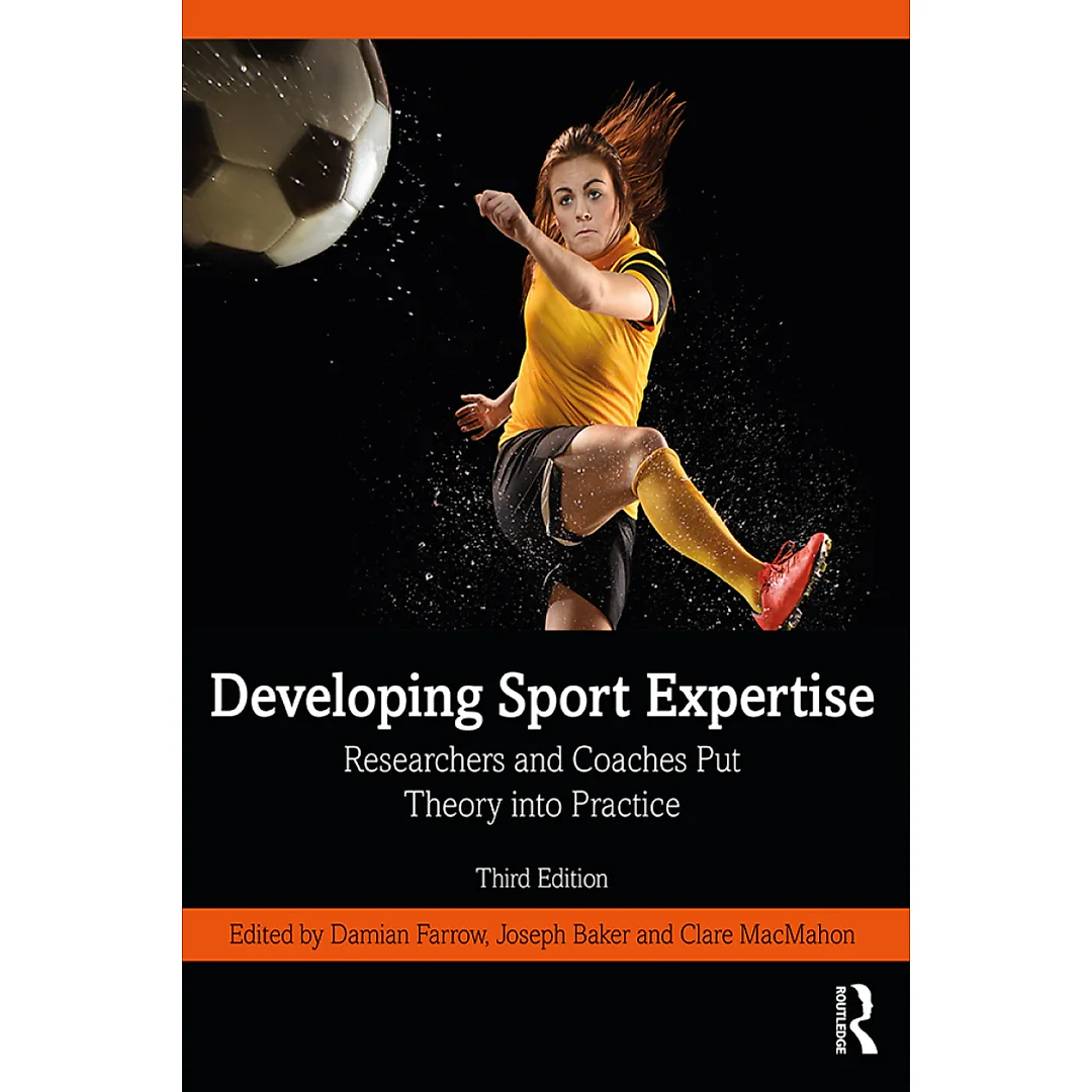 Developing Sport Expertise: Researchers and Coaches Put Theory into Practice
