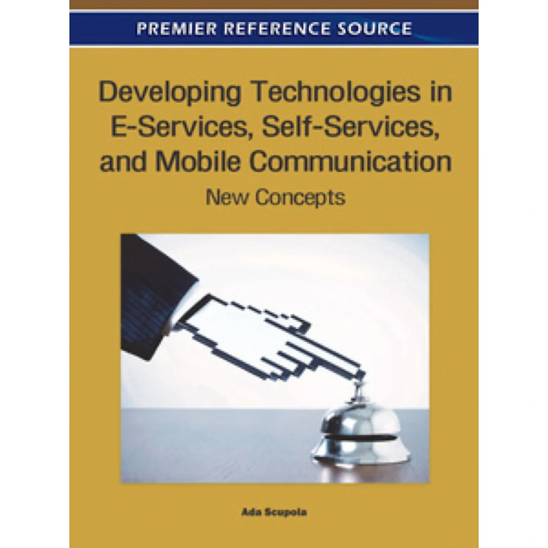Developing Technologies in E-Services, Self-Services, and Mobile Communication