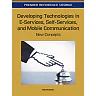 Developing Technologies in E-Services, Self-Services, and Mobile Communication