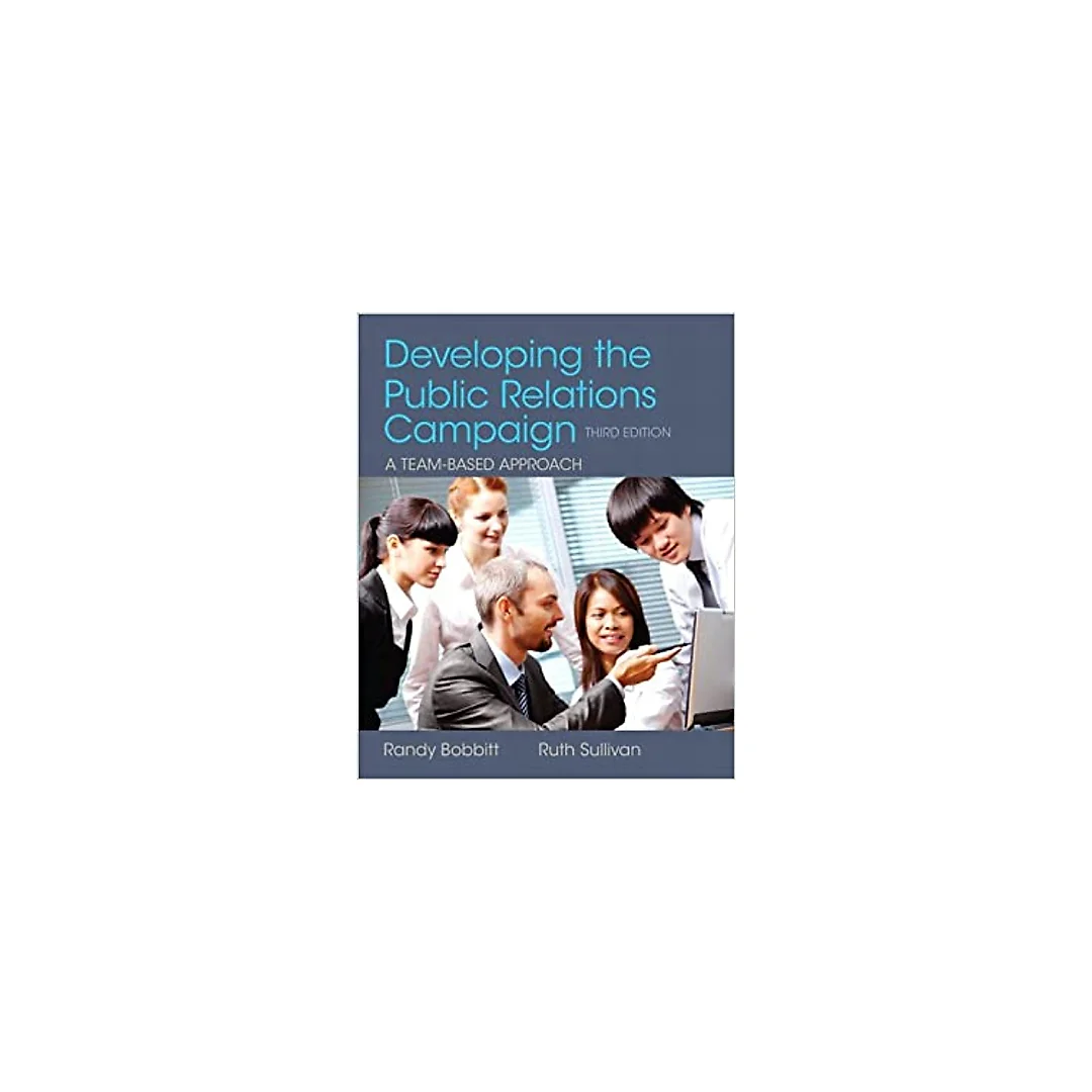 Developing the Public Relations Campaign (3rd Edition)