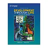 Development Through Life: A Psychosocial Approach 13th Edition