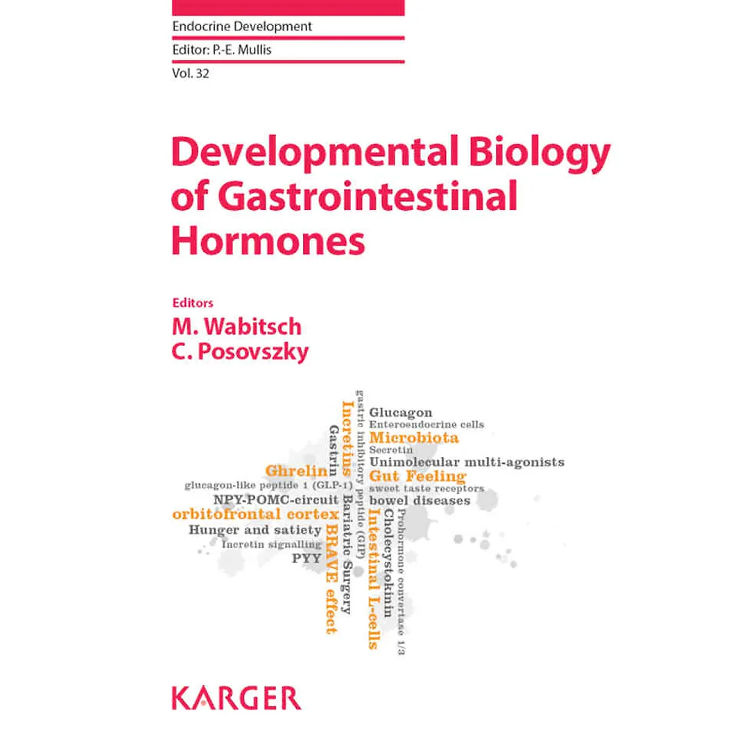 Developmental Biology of Gastrointestinal Hormones: 10th ESPE Advanced Seminar in Developmental Endocrinology, Ulm, June 2016