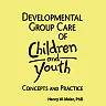 Developmental Group Care of Children and Youth: Concepts and Practice