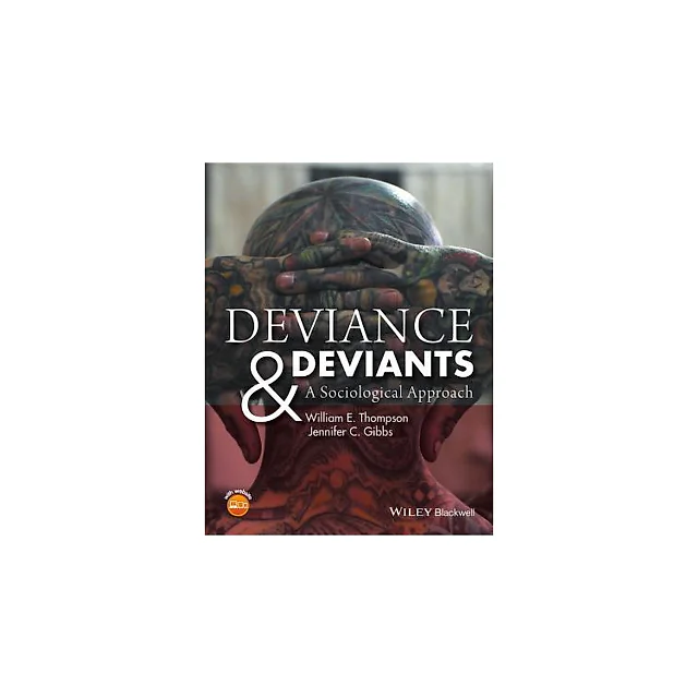 Deviance And Deviants A Sociological Approach