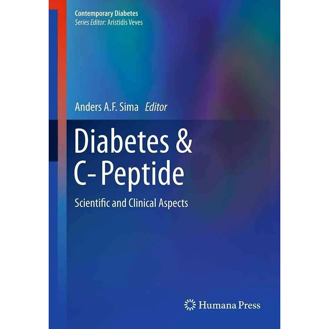 Diabetes & C-Peptide: Scientific and Clinical Aspects
