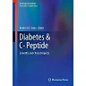 Diabetes & C-Peptide: Scientific and Clinical Aspects