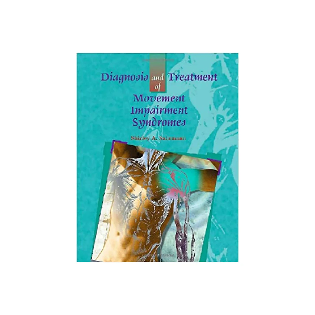 Diagnosis and Treatment of Movement Impairment Syndromes
