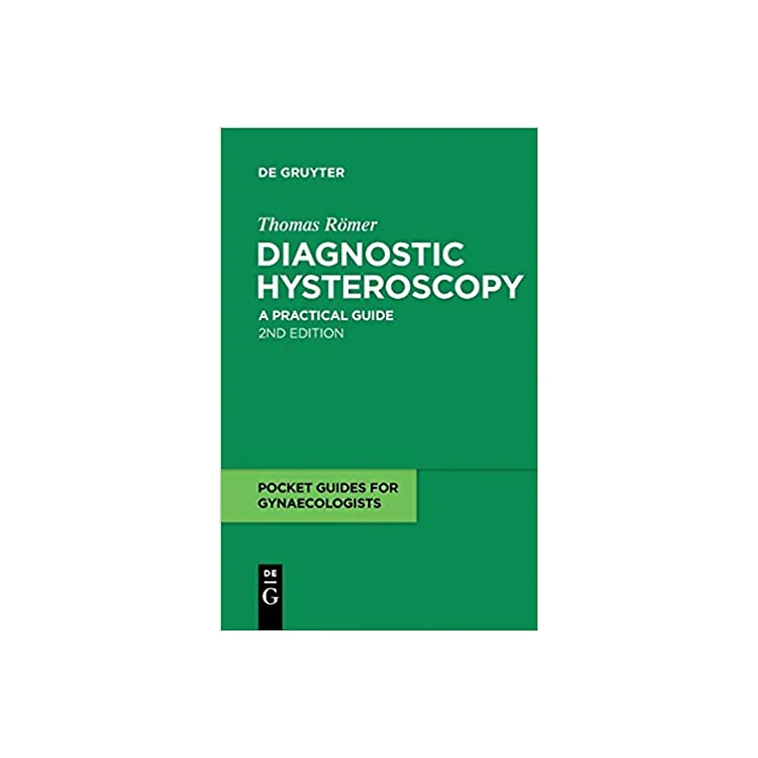 Diagnostic Hysteroscopy: A practical guide