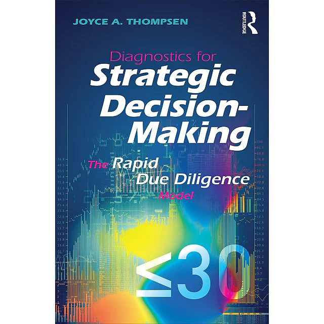Diagnostics for Strategic Decision-Making: The Rapid Due Diligence Model