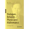 Dialogues Between Physics and Mathematics: C. N. Yang at 100