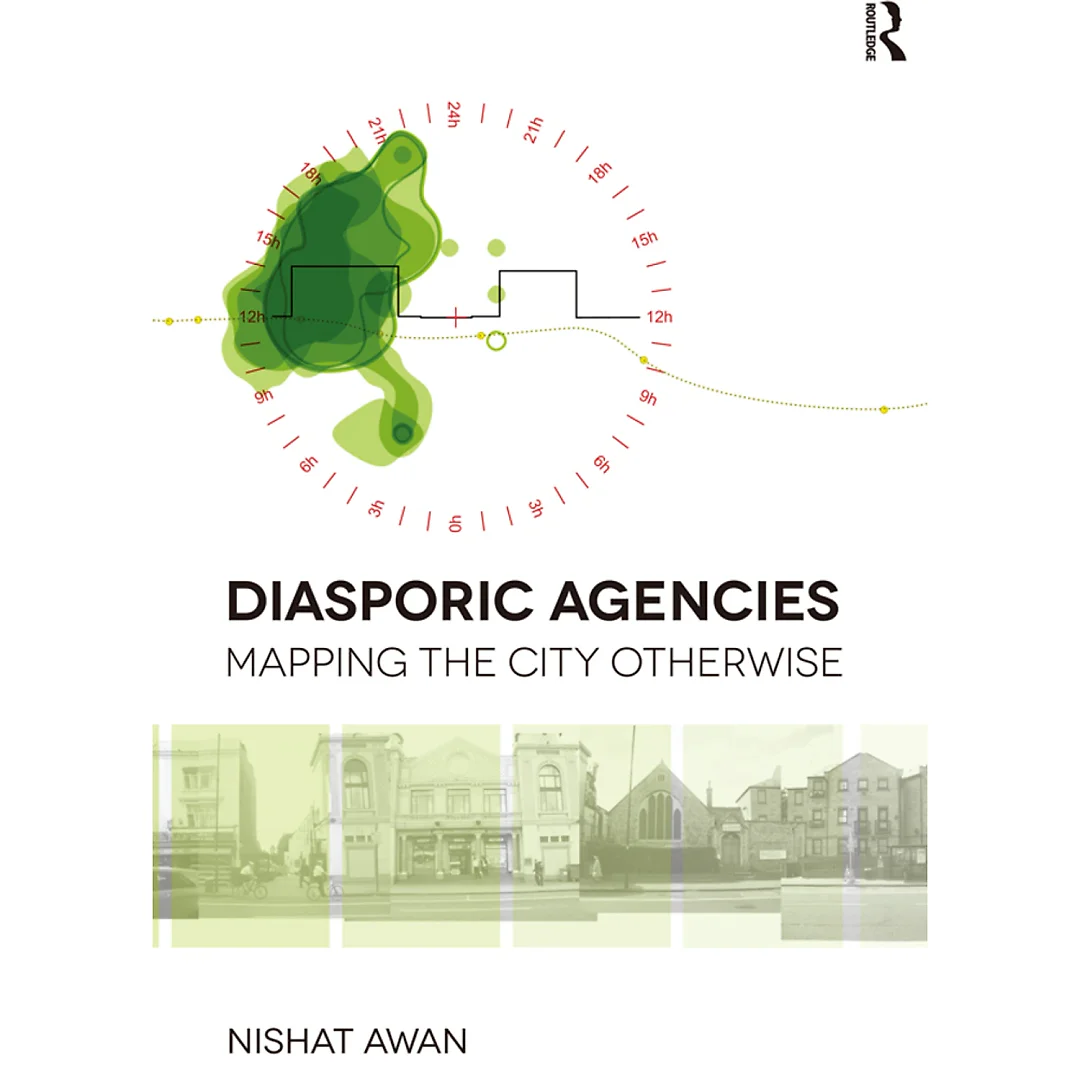 Diasporic Agencies: Mapping the City Otherwise